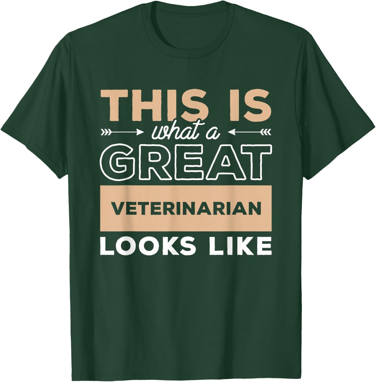 This Is What A Great Veterinarian Looks Like Veterinary T-Shirt - T-Shirt | Forest