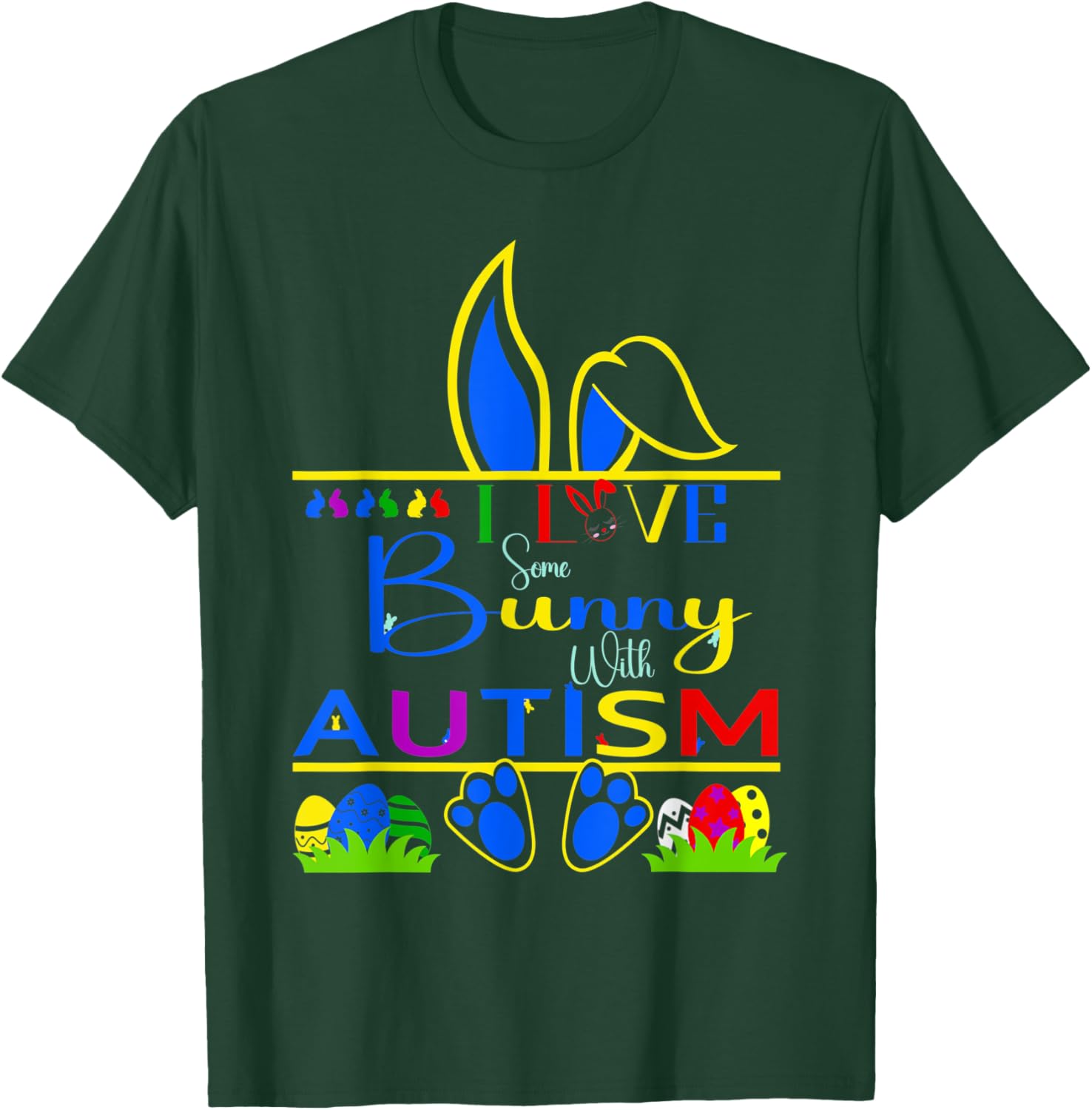 I Love Some Bunny With Autism Rabbit Funny Easter T-Shirt - T-Shirt | Forest