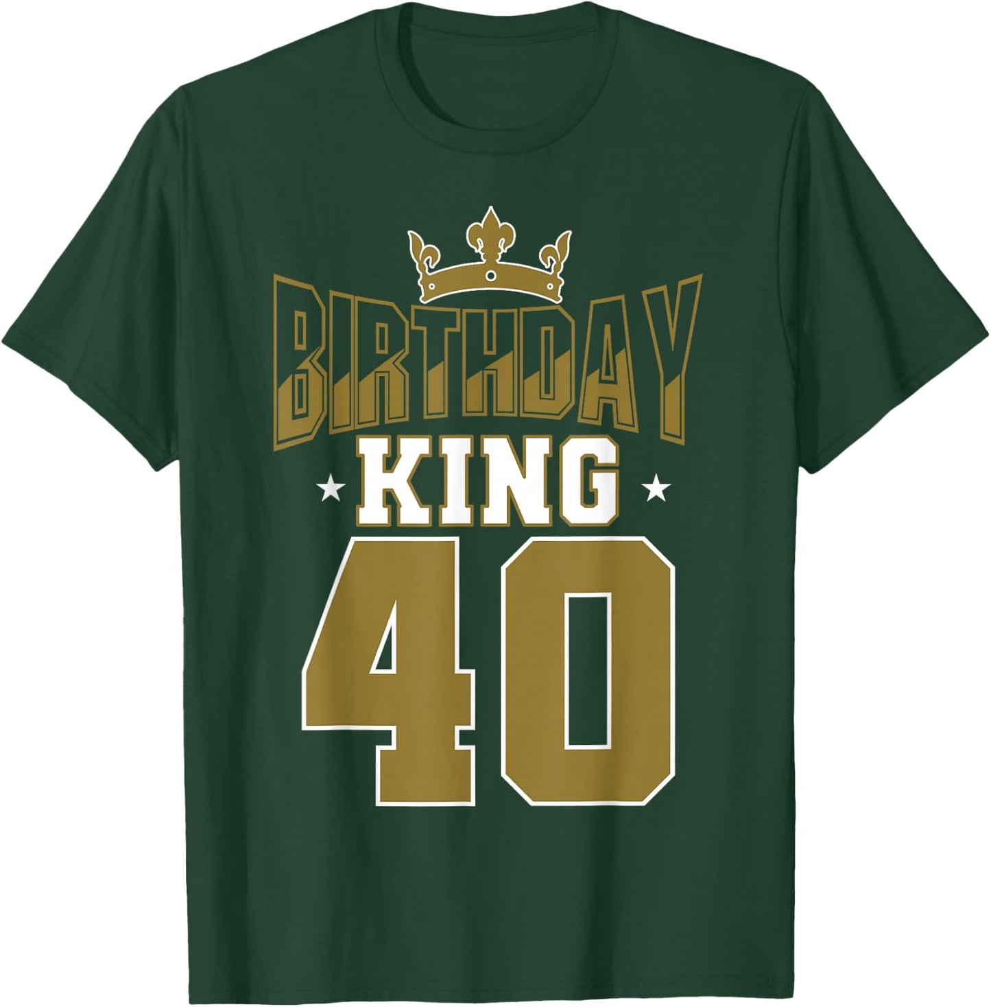 Birthday King 40 Bday Party Celebration 40th Royal Theme T-Shirt - T-Shirt | Forest