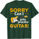 Guitar Player Vintage Sorry, can't, gotta practice guitar! T-Shirt - T-Shirt | Forest
