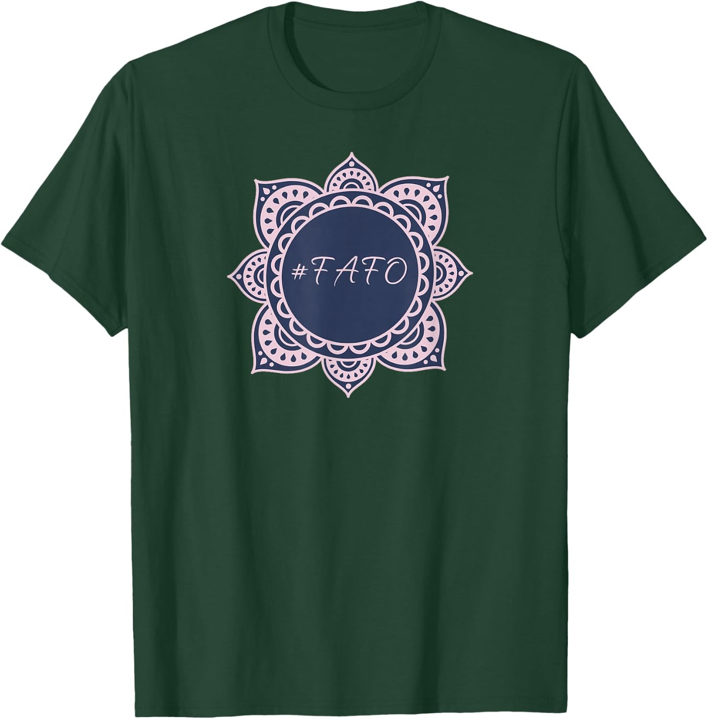FAFO Zen T-Shirt - T-Shirt | Forest