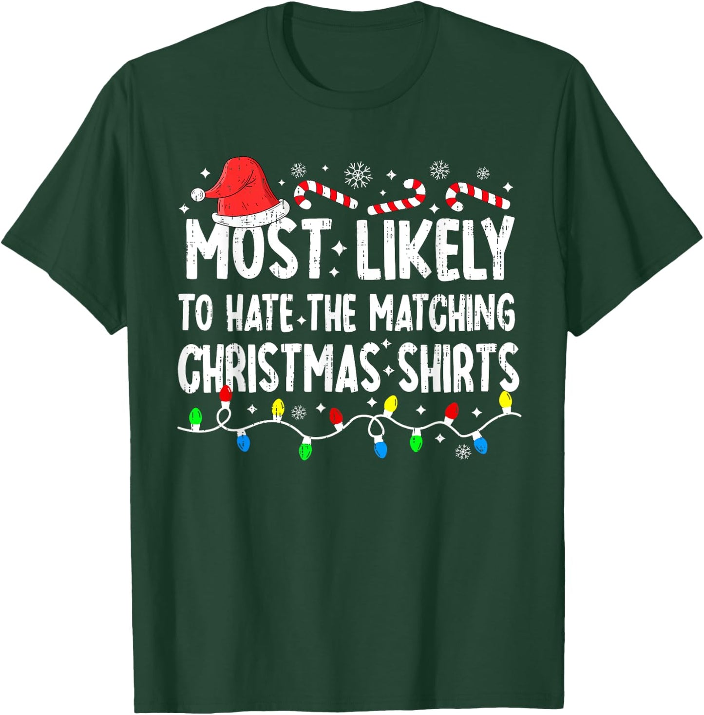 Most Likely To Hate Matching Christmas Family Pajamas Funny T-Shirt - T-Shirt | Forest