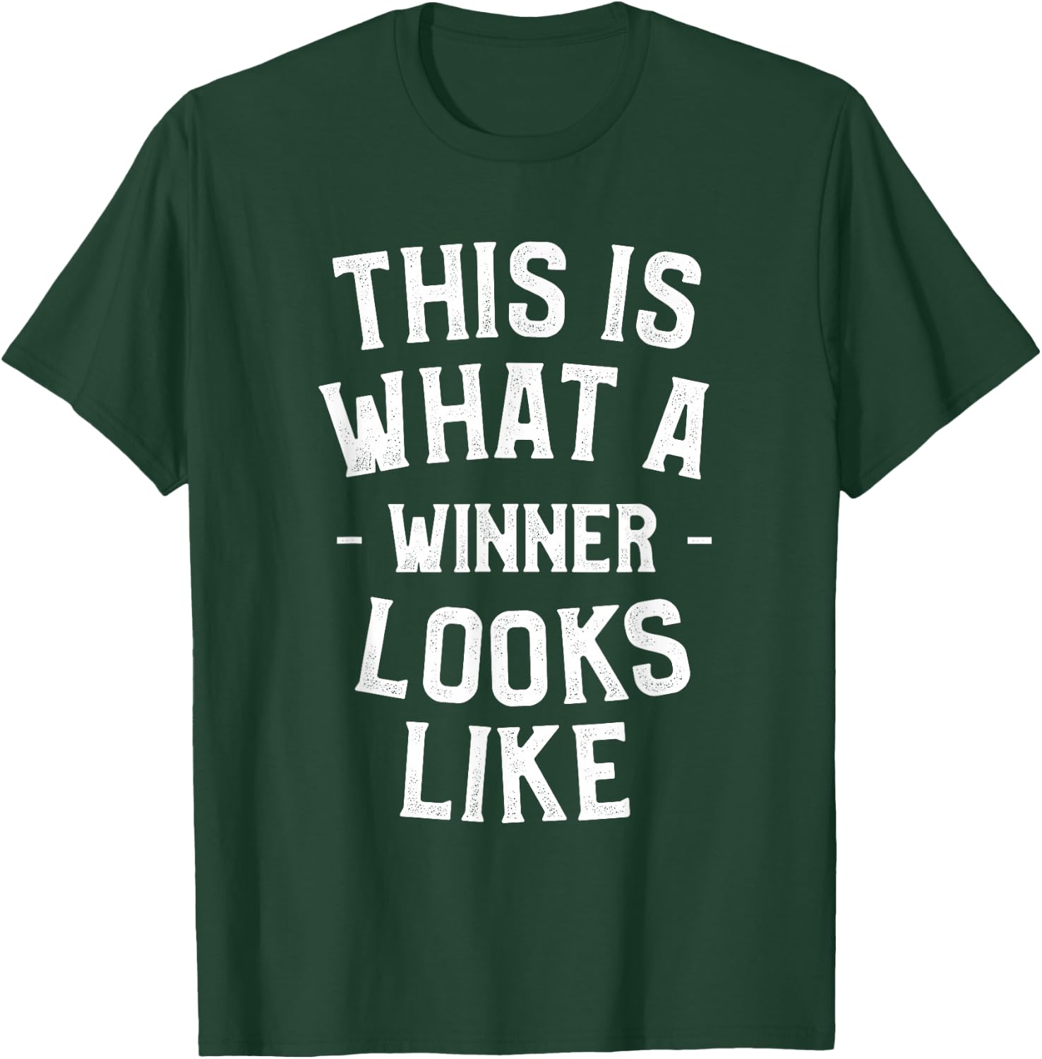 This Is What A Winner Looks Like Inspirational Sayings T-Shirt - T-Shirt | Forest