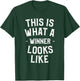 This Is What A Winner Looks Like Inspirational Sayings T-Shirt - T-Shirt | Forest