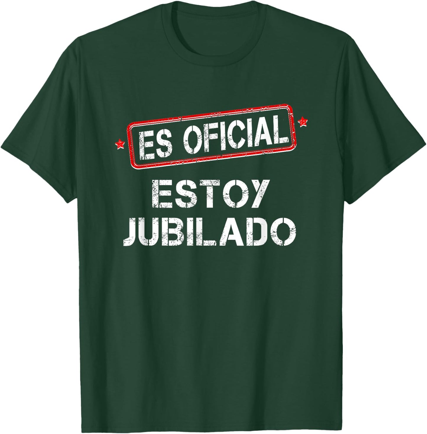 Es Oficial Estoy Jubilado Funny Spanish Retired Man T-Shirt - T-Shirt | Forest