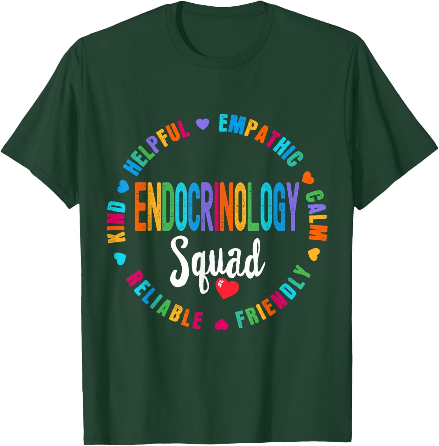 Endocrinology Squad Nurse ENDO Team Registered Nursing T-Shirt - T-Shirt | Forest