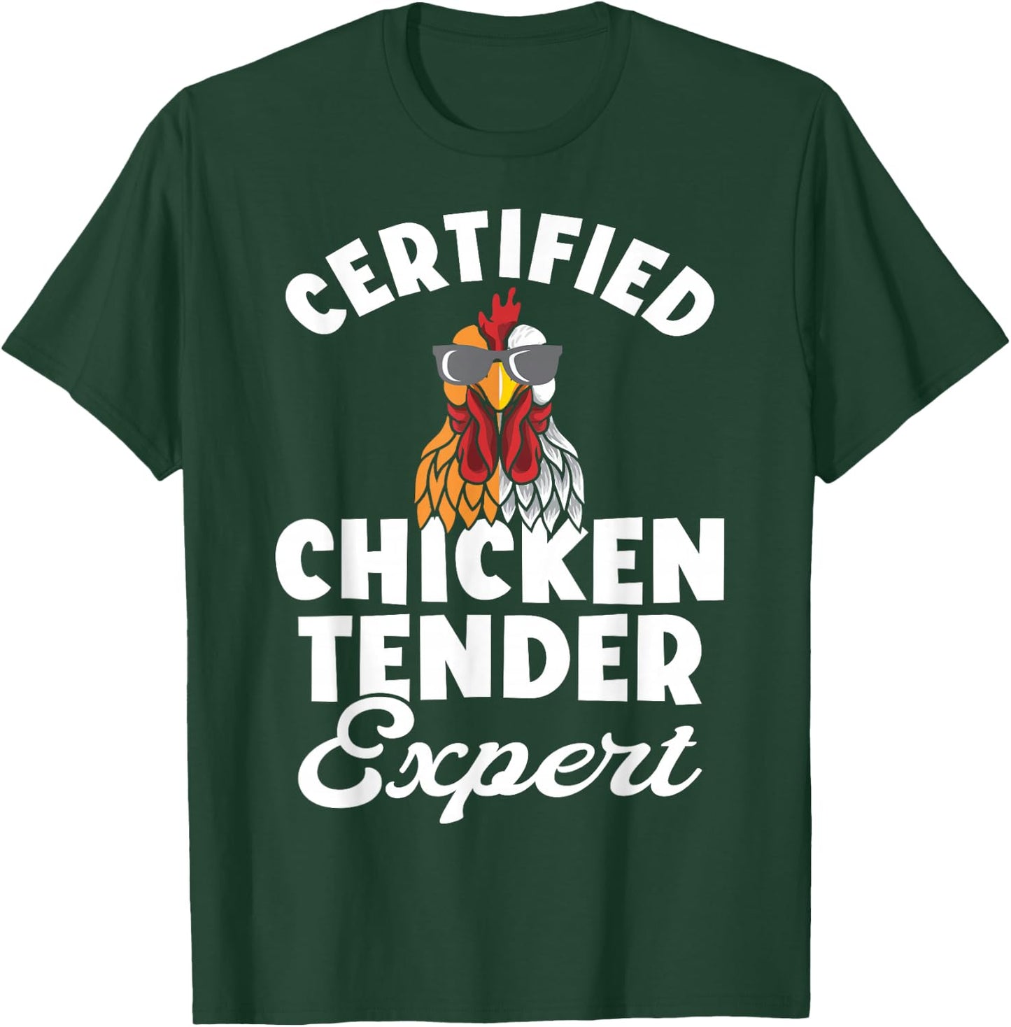 Chicken Tender Certified Chicken Expert T-Shirt - T-Shirt | Forest