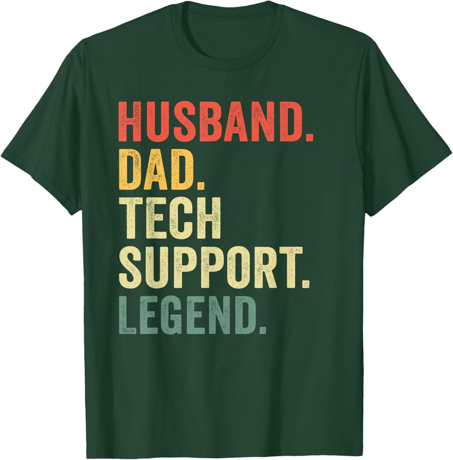 funny Husband Dad Tech Support Legend design For Dad Husband T-Shirt - T-Shirt | Forest