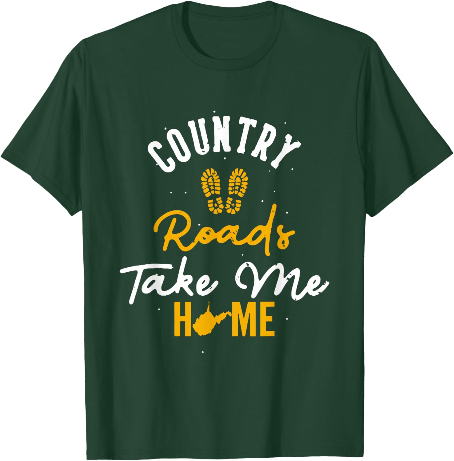 Country Roads Take Me Home Footprint West Virginia Map T-Shirt - T-Shirt | Forest