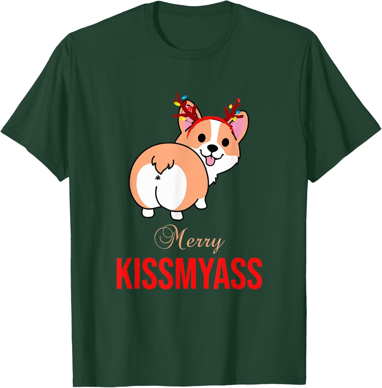 Merry Kissmyass Funny Christmas Reindeer Corgi Dog Lover T-Shirt - T-Shirt | Forest