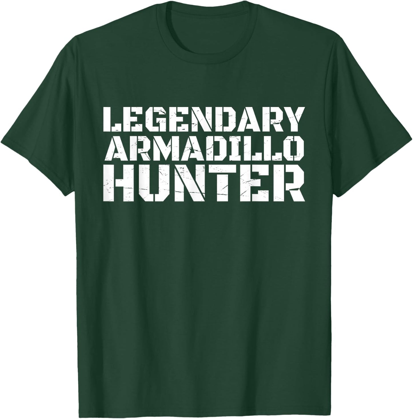 LEGENDARY ARMADILLO HUNTER Funny Hunting Wildlife T-Shirt - T-Shirt | Forest
