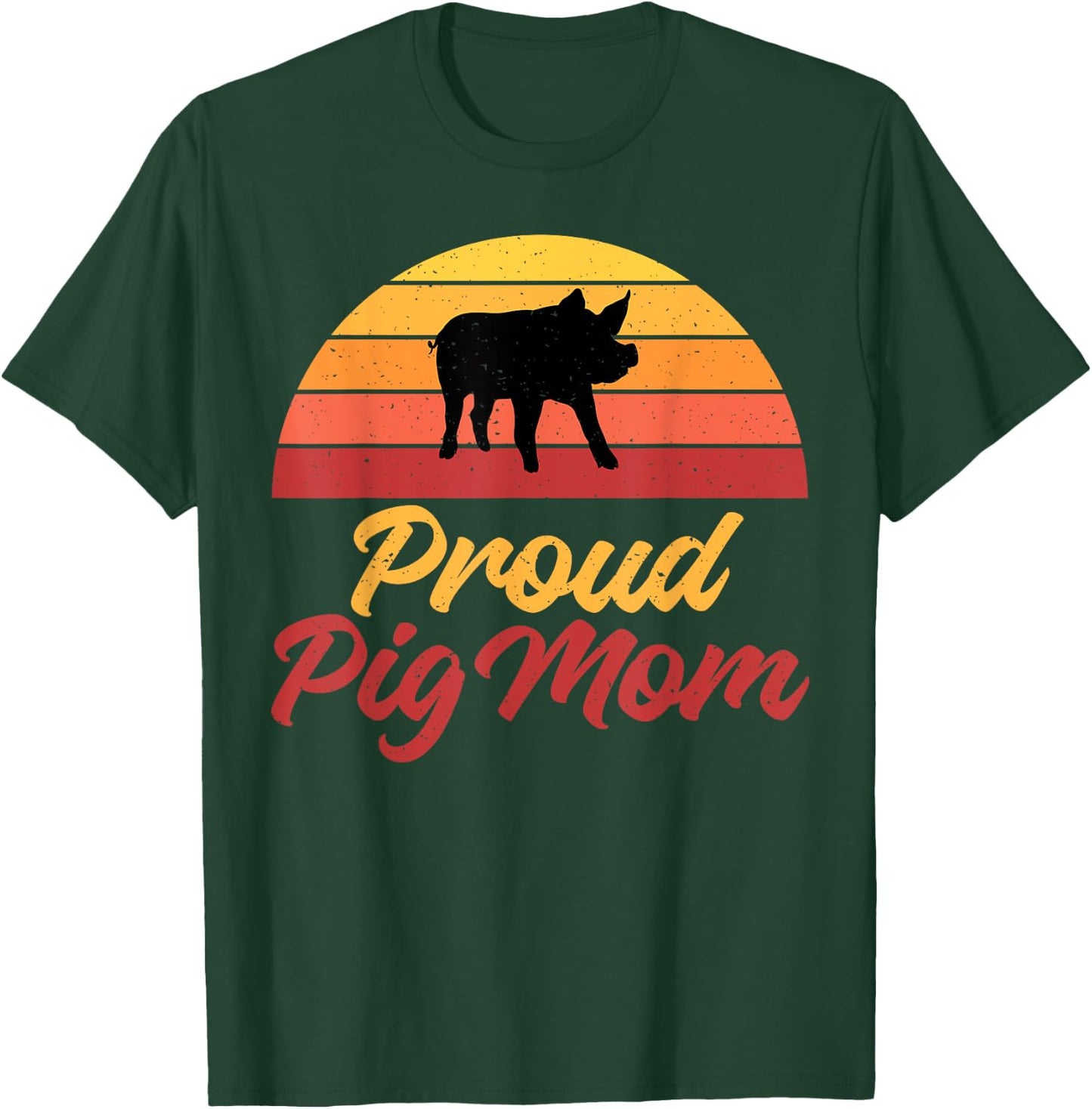 Proud Pig Mom Pig Owner Pig Farmer Pig Mother T-Shirt - T-Shirt | Forest