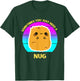 Kawaii Chicken Nugget Sometimes You Just Need a Nug Funny T-Shirt - T-Shirt | Forest