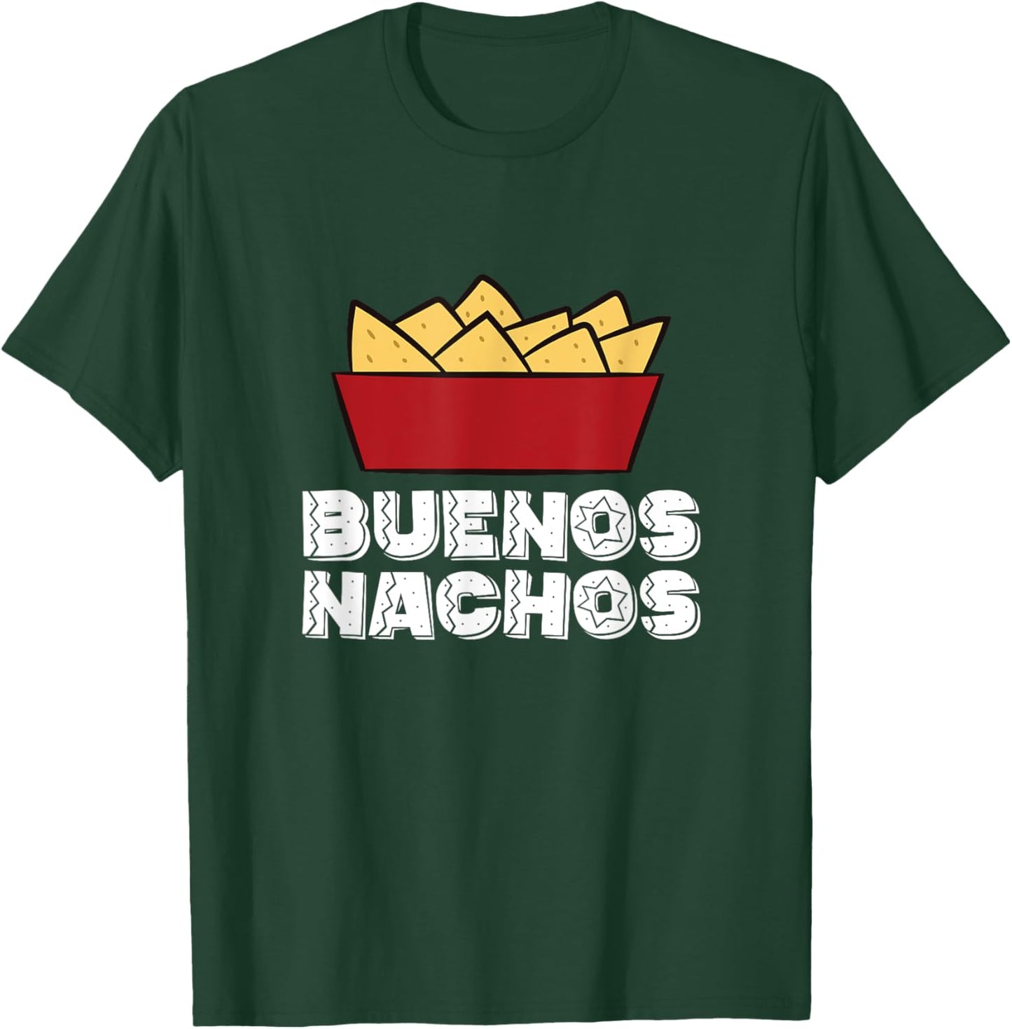 Buenos Nachos - Nacho Mexico Fast Food Funny Nachos T-Shirt - T-Shirt | Forest