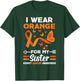 I Wear Orange For My Sister Kidney Cancer Orange Ribbon T-Shirt - T-Shirt | Forest