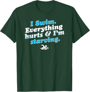I Swim Funny Swimmer Quote T-Shirt - T-Shirt | Forest