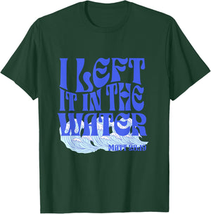 Christian Baptism I Left it in the Water Matthew 28:19 T-Shirt - T-Shirt | Forest