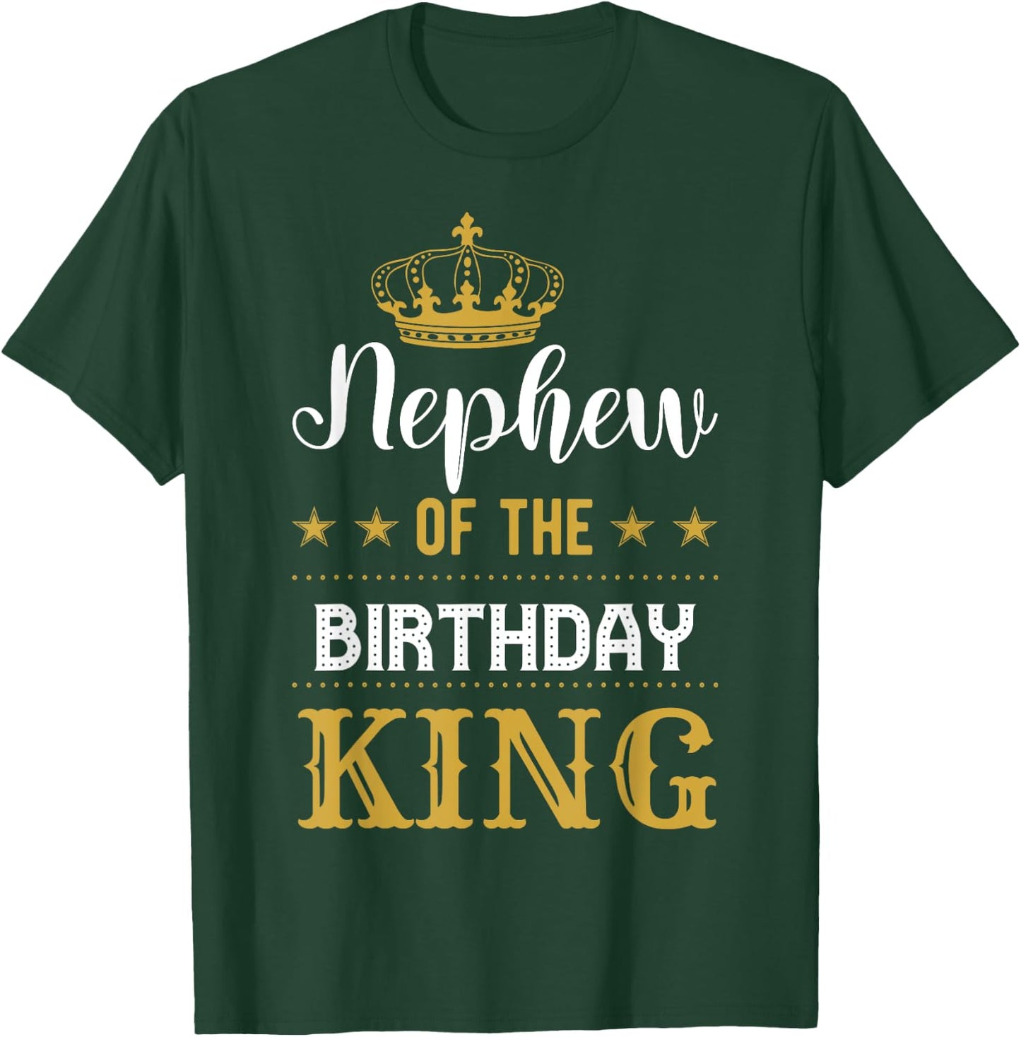 Nephew of the Birthday King Party Family Celebration T-Shirt - T-Shirt | Forest