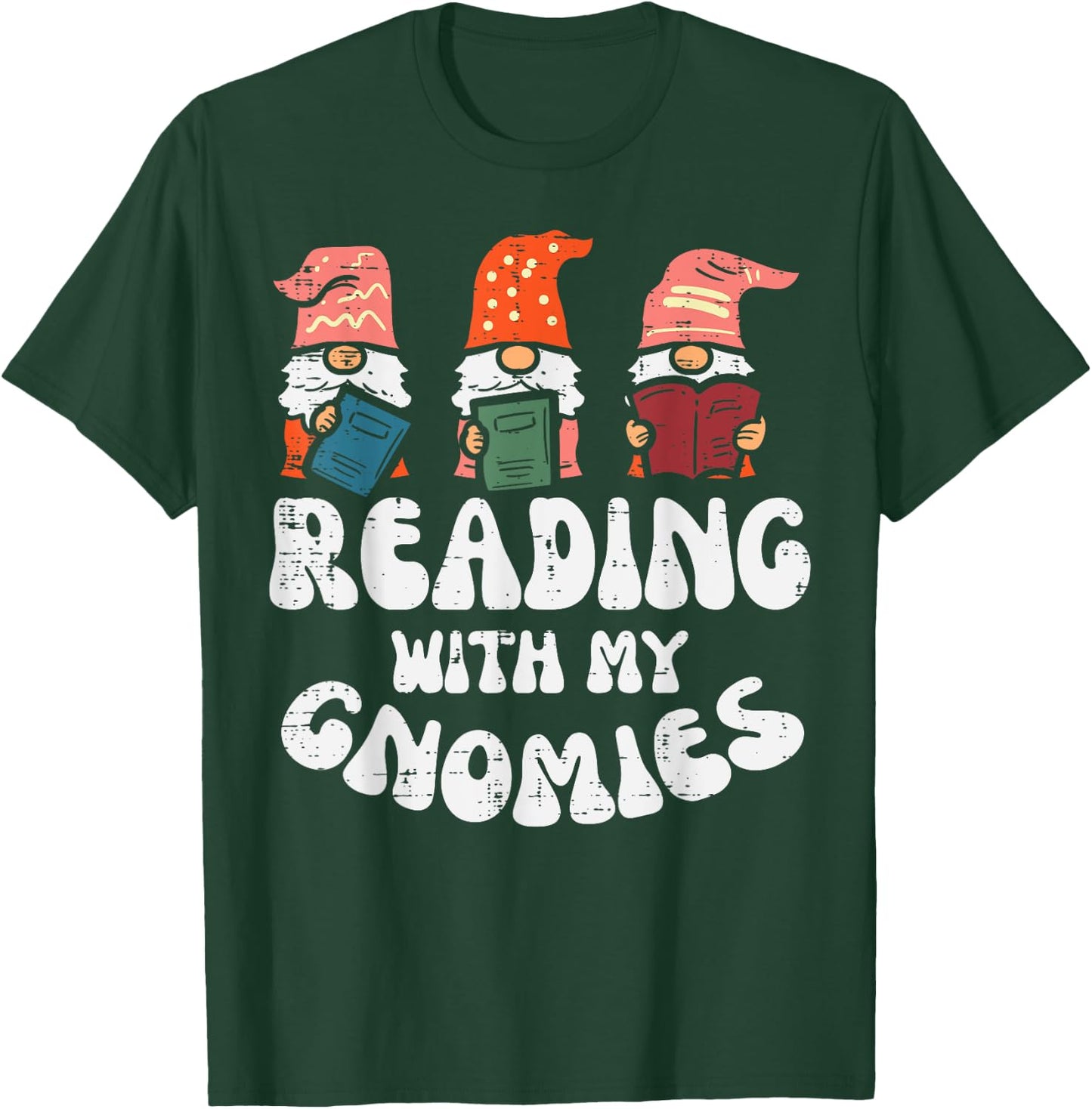 Reading With My Gnomies Funny Gnomes Book Lover Bookworm T-Shirt - T-Shirt | Forest