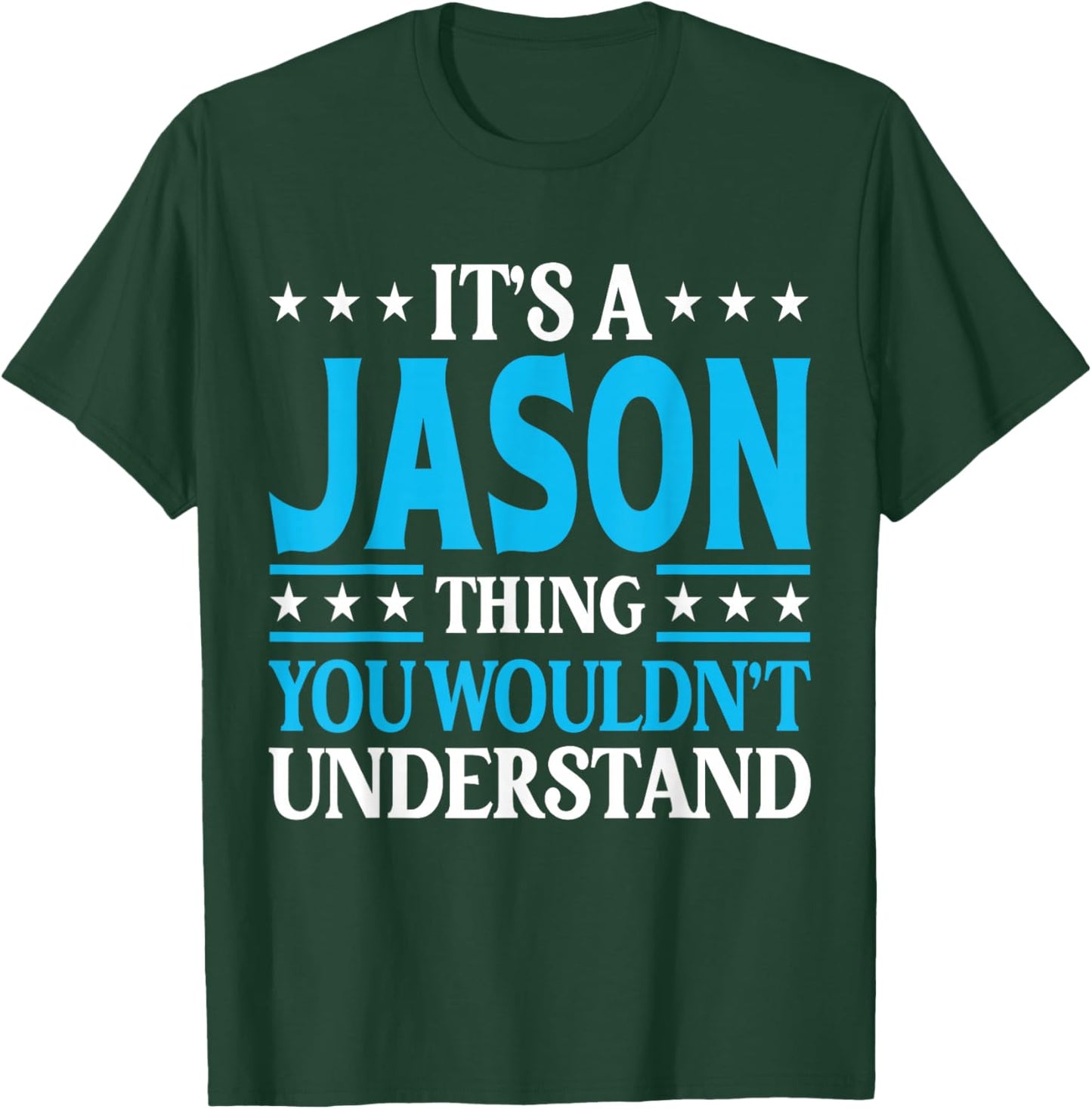 Jason Thing Wouldn't Understand T-Shirt - T-Shirt | Forest
