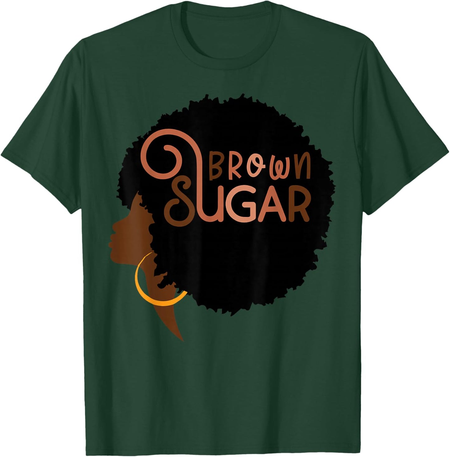 Brown Sugar Babe Afro Melanin Queen African American BLM T-Shirt - T-Shirt | Forest