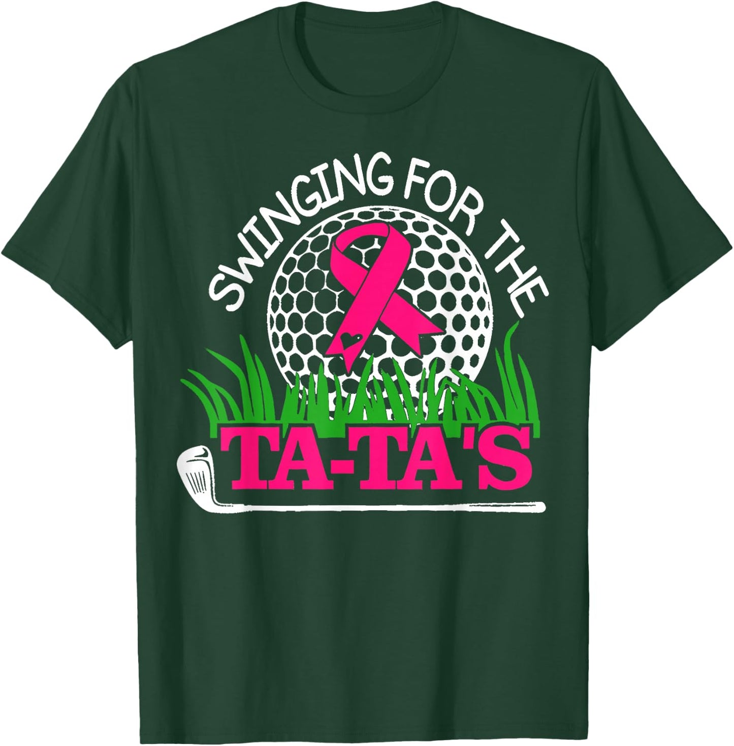 Breast Cancer Awareness Swinging For the Ta Tas Funny Golf T-Shirt - T-Shirt | Forest