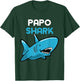 Papo Shark Cool Funny Family T-Shirt - T-Shirt | Forest