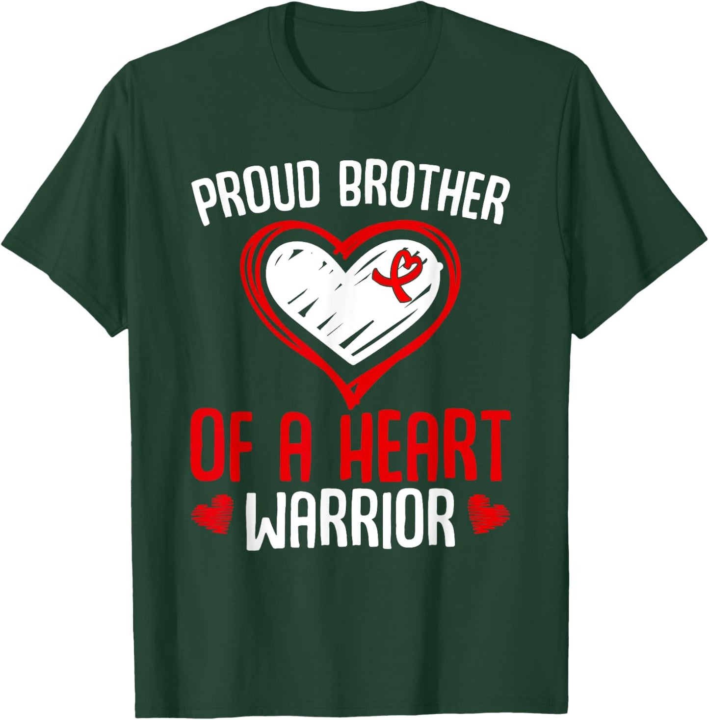 Heart disease Awareness Proud Brother of a Heart Warrior T-Shirt - T-Shirt | Forest
