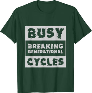Breaking Generational Cycles Prevent Break Cycles T-Shirt - T-Shirt | Forest