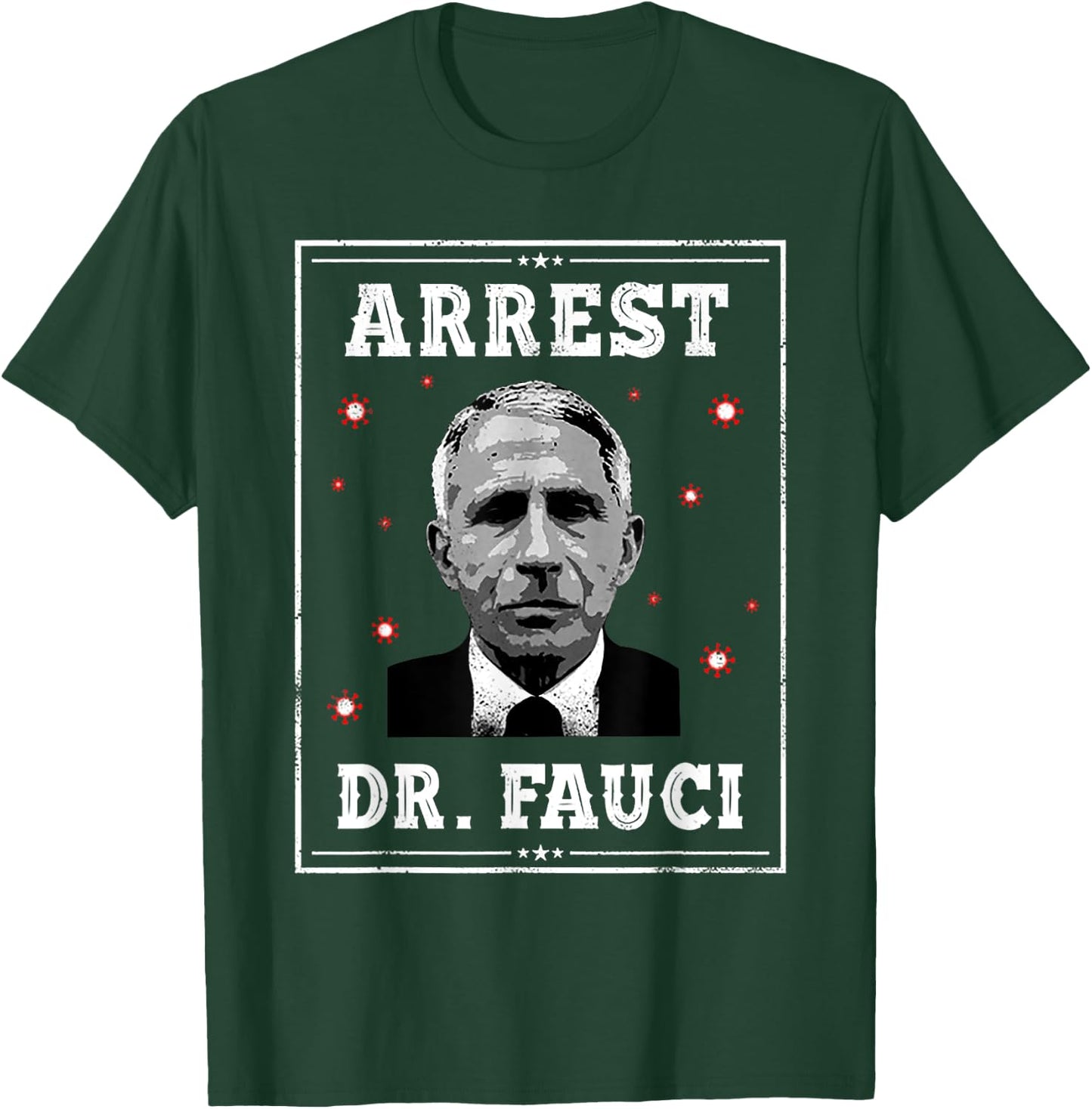 Funny Patriotic Defund Dr Fauci Shirt - Arrest Fauci - Anti Fauci - Patriotic - Black, Small T-Shirt - T-Shirt | Forest