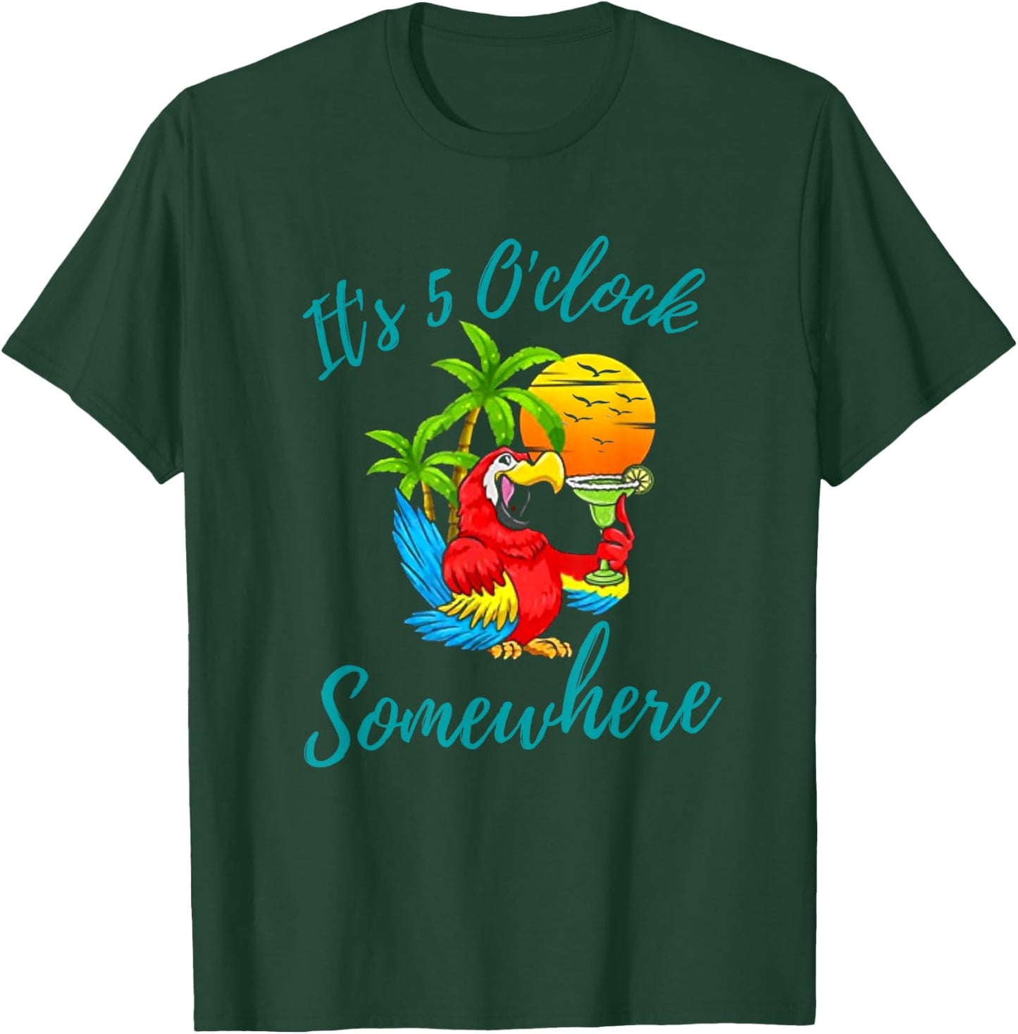 It Is 5 O'clock Somewhere Drinking Parrot T-Shirt - T-Shirt | Forest
