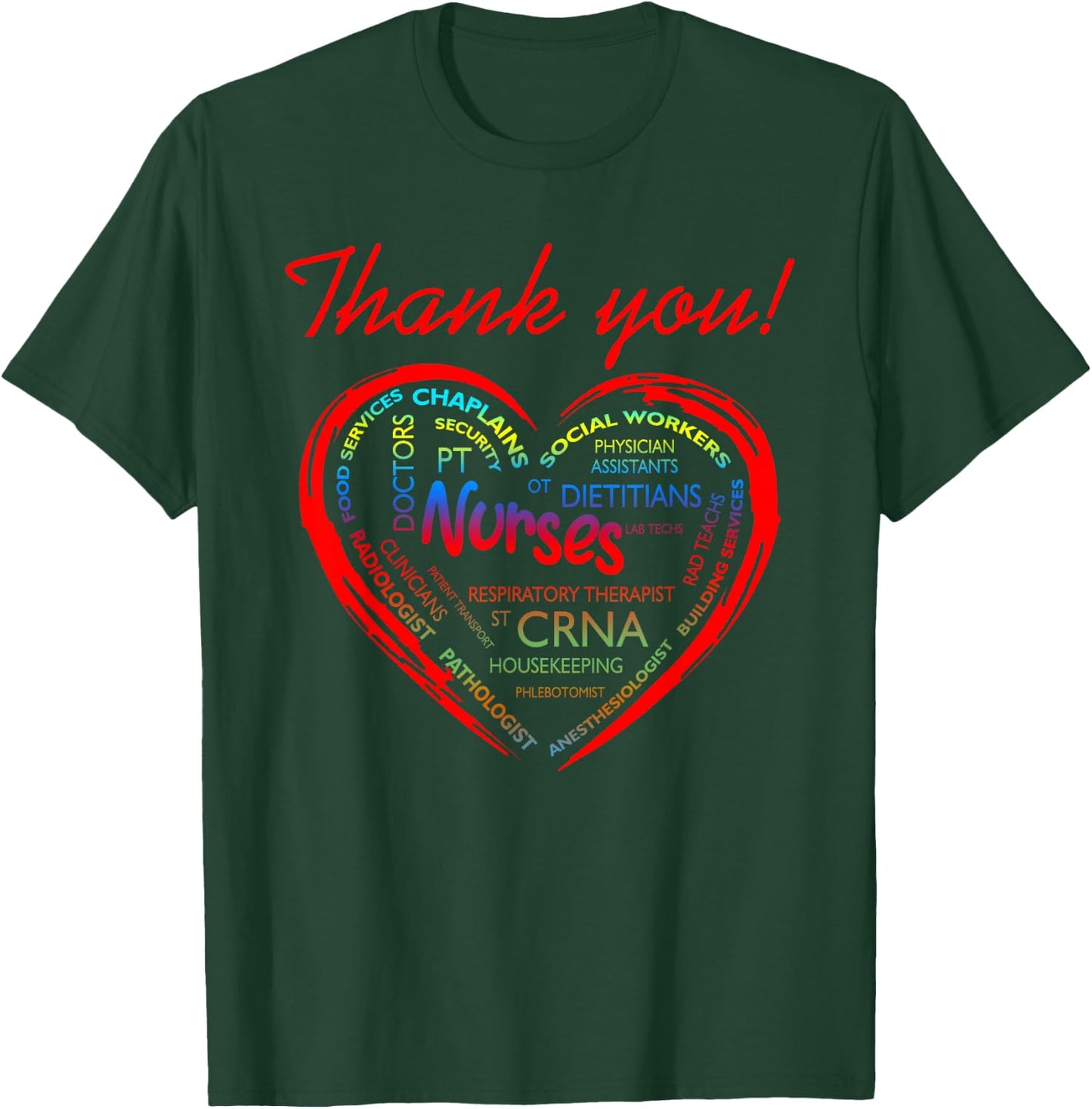 Thank You CRNA Nurses Healthcare Providers Doctors PT Techs T-Shirt - T-Shirt | Forest