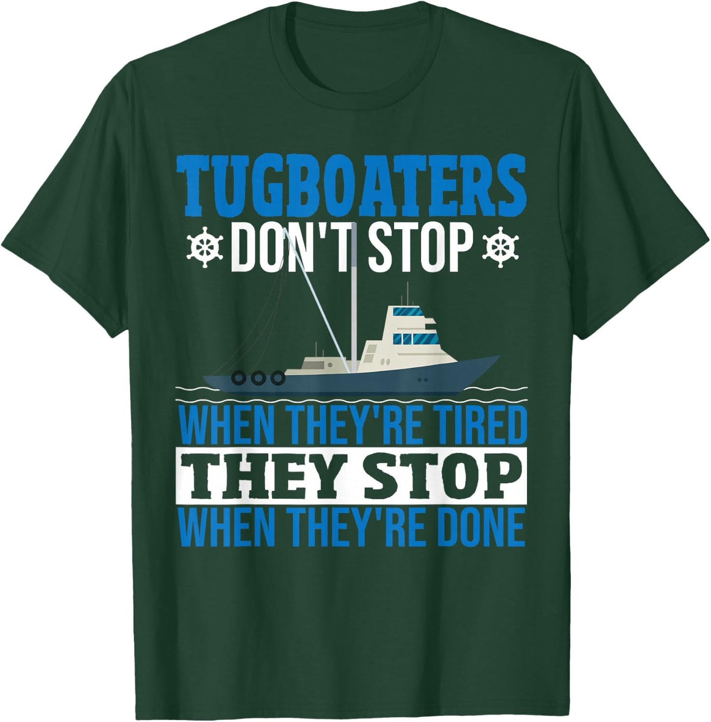 Tugboat Operator Towboat Captain Tugboat Captain Towboater T-Shirt - T-Shirt | Forest