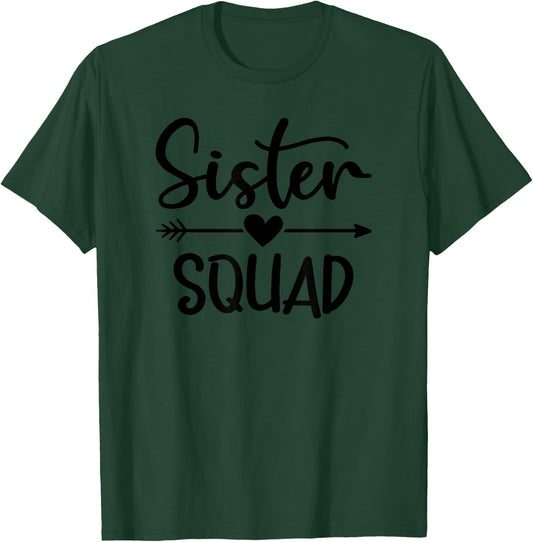 Sister Squad T-Shirt - T-Shirt | Forest