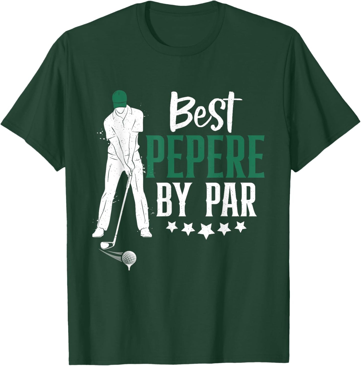 Best Pepere By Par Golf Gifts For Father's Day Dad Grandpa T-Shirt - T-Shirt | Forest