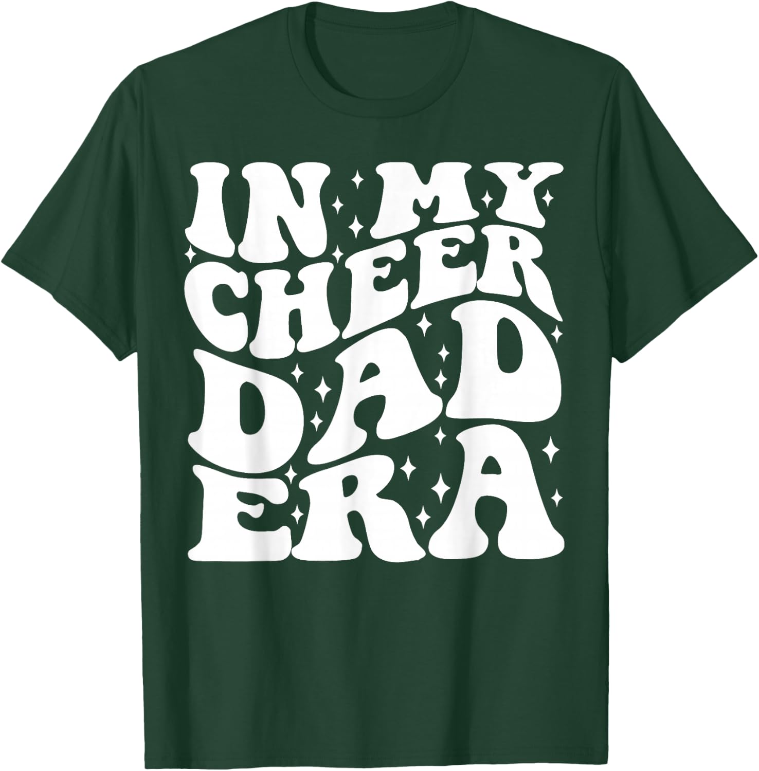 In My Cheer Dad Era T-Shirt - T-Shirt | Forest