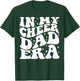 In My Cheer Dad Era T-Shirt - T-Shirt | Forest