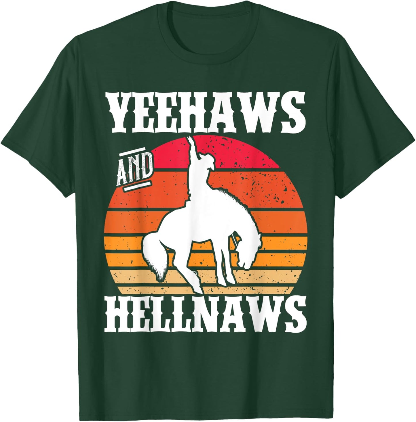 Yeehaws And Hellnaws Cowgirl Cowboy Hat Retro Vintage T-Shirt - T-Shirt | Forest