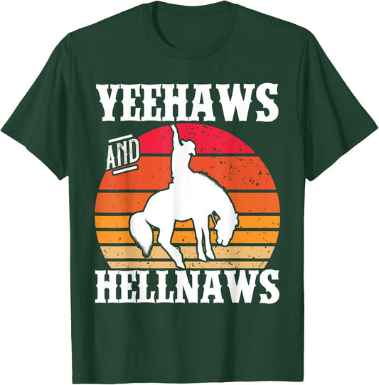 Yeehaws And Hellnaws Cowgirl Cowboy Hat Retro Vintage T-Shirt - T-Shirt | Forest