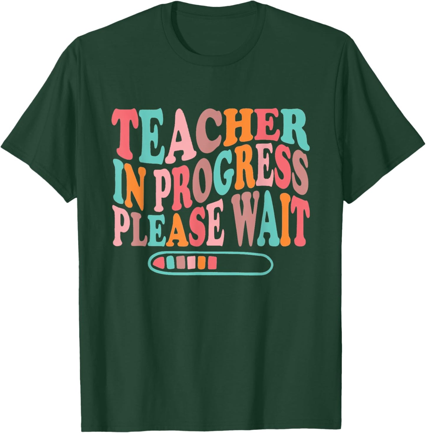 Teacher in Progress RetroTeacher in Training Back To School Men Women Girls Kids T-Shirt - T-Shirt | Forest