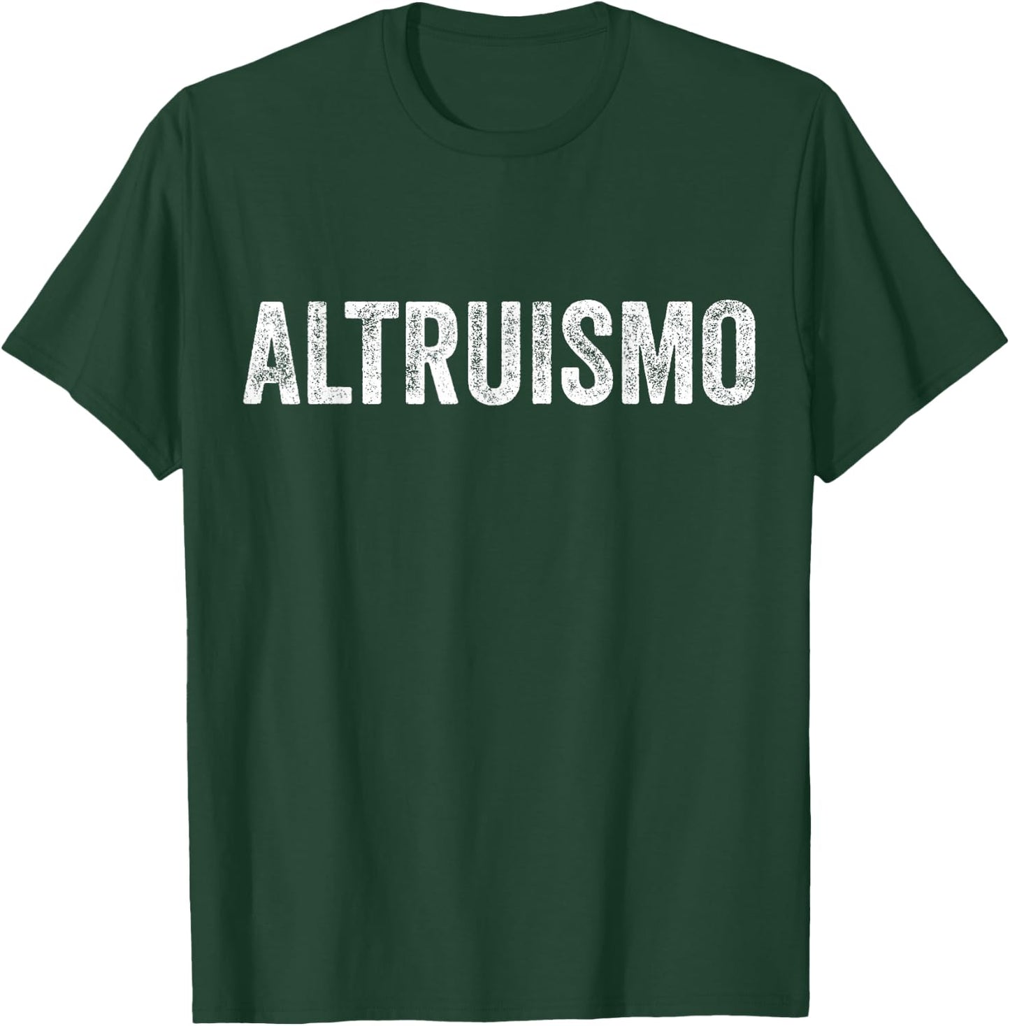 Altruismo Selfless Giving Inspiration Vintage Altruismo T-Shirt - T-Shirt | Forest