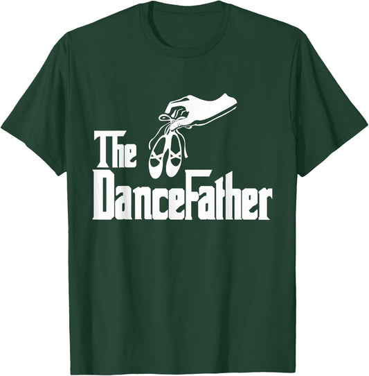 The Dancefather - Dance Dad T-Shirt - T-Shirt | Forest