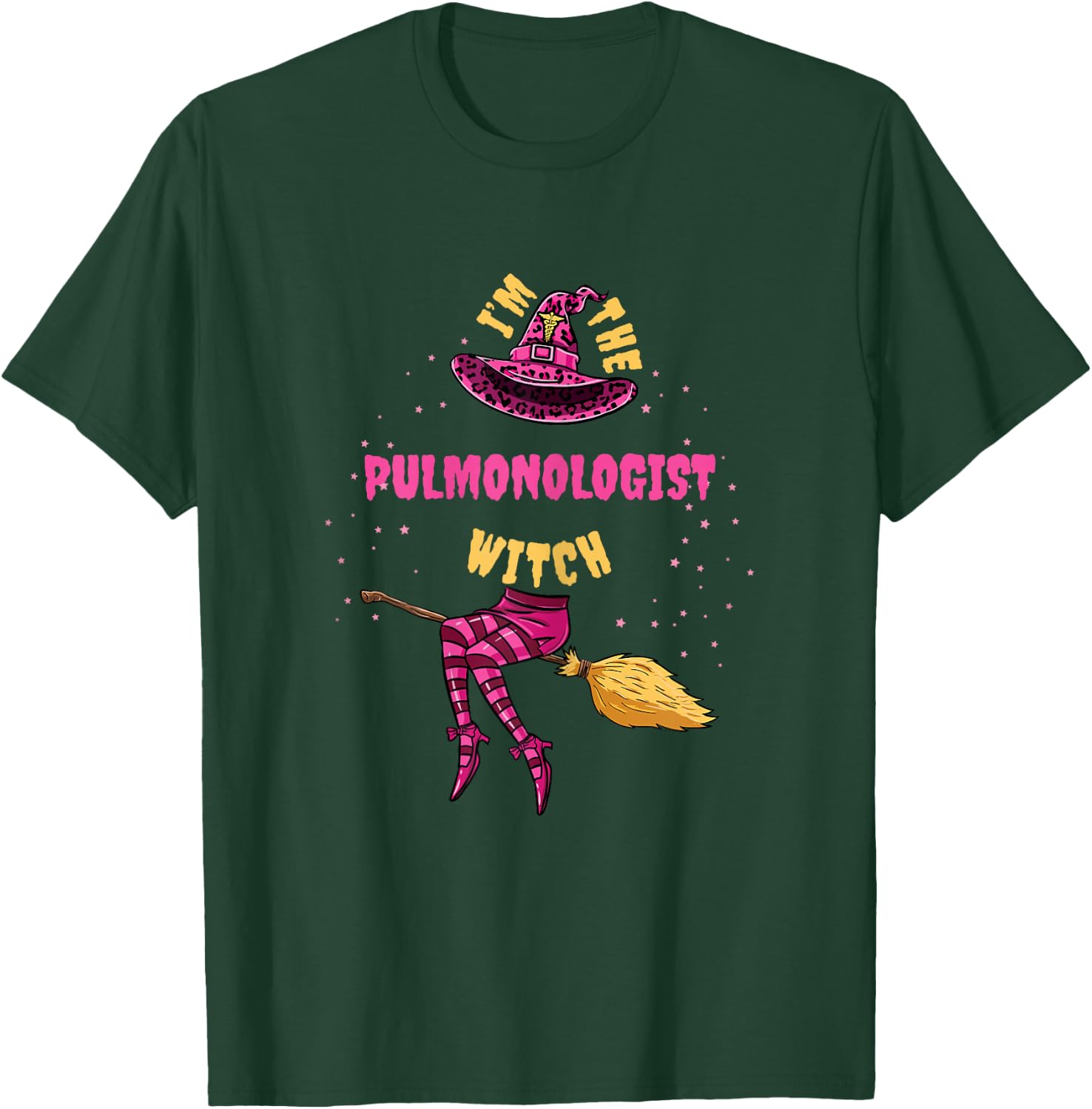 Im The Pulmonologist Witch Pulmonologist Halloween T-Shirt - T-Shirt | Forest