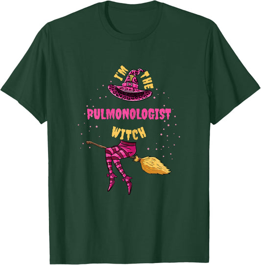 Im The Pulmonologist Witch Pulmonologist Halloween T-Shirt - T-Shirt | Forest