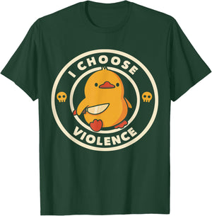 I Choose Violence Funny Duck Sayings Duck Animals T-Shirt - T-Shirt | Forest