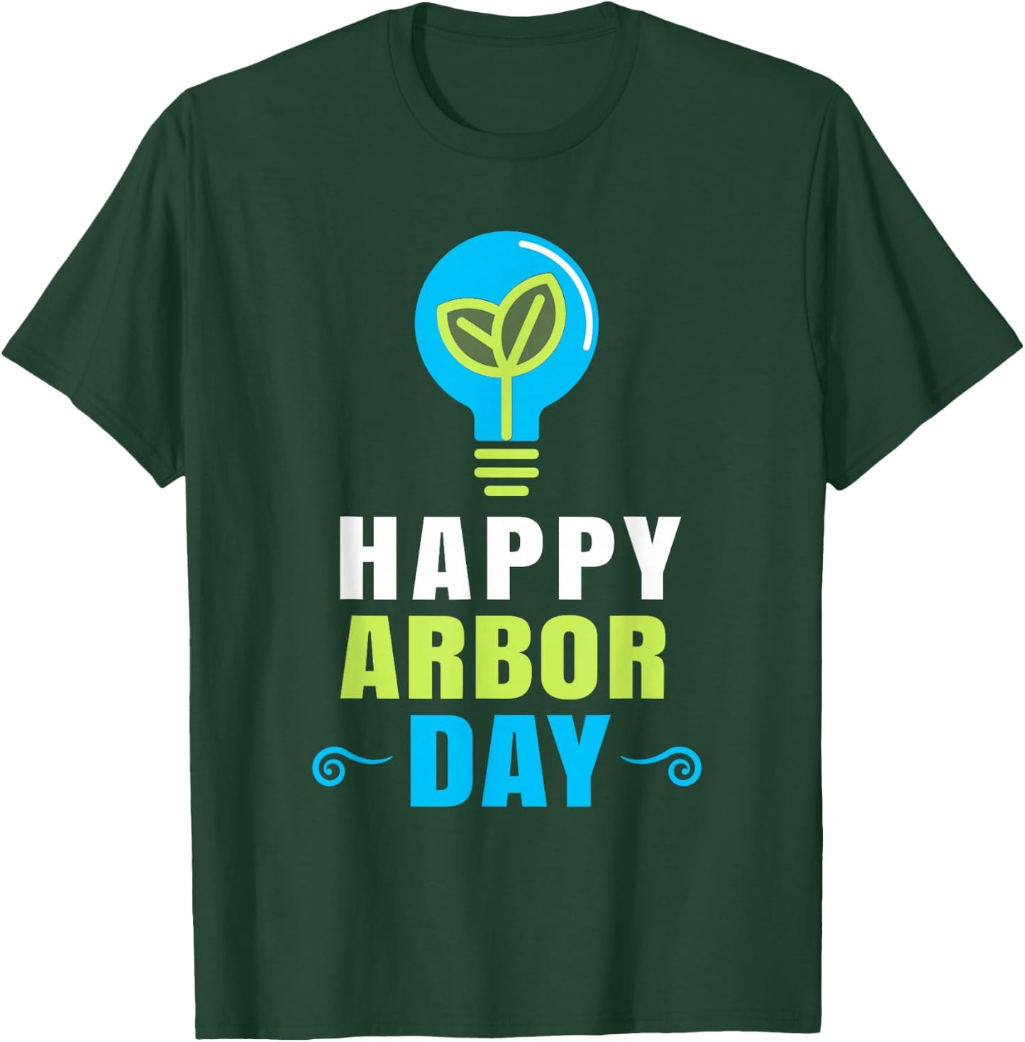 Happy Arbor Day Shirt Plant Trees Cool Earth Day Arbor Day T-Shirt - T-Shirt | Forest