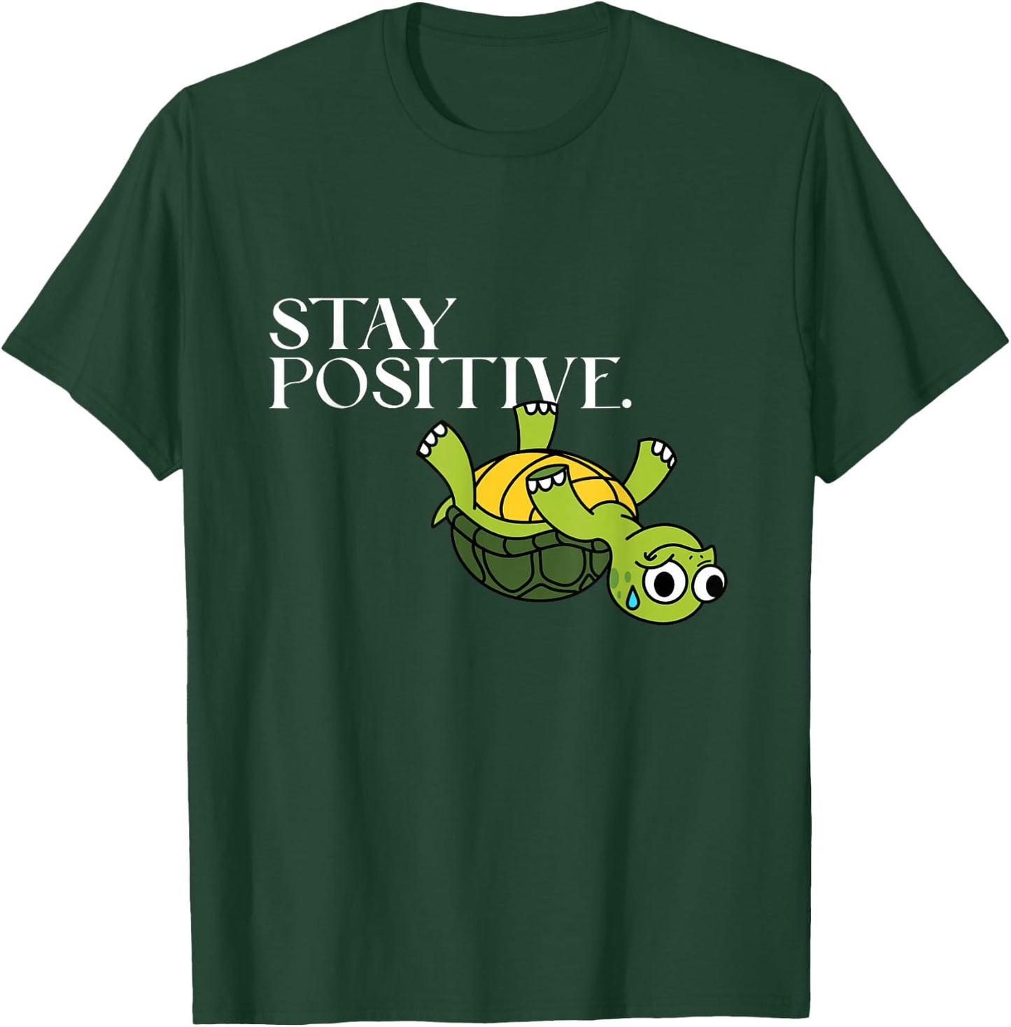 Funny Graphic Novelty - Stay Positive Upside Down Turtle T-Shirt - T-Shirt | Forest