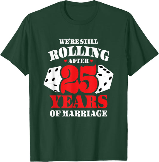 Couples Married 25 Years - Funny 25th Wedding Anniversary T-Shirt - T-Shirt | Forest