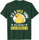 Yellow Rubber Duck - Its a Duck thing you wouldnt understand T-Shirt - T-Shirt | Forest
