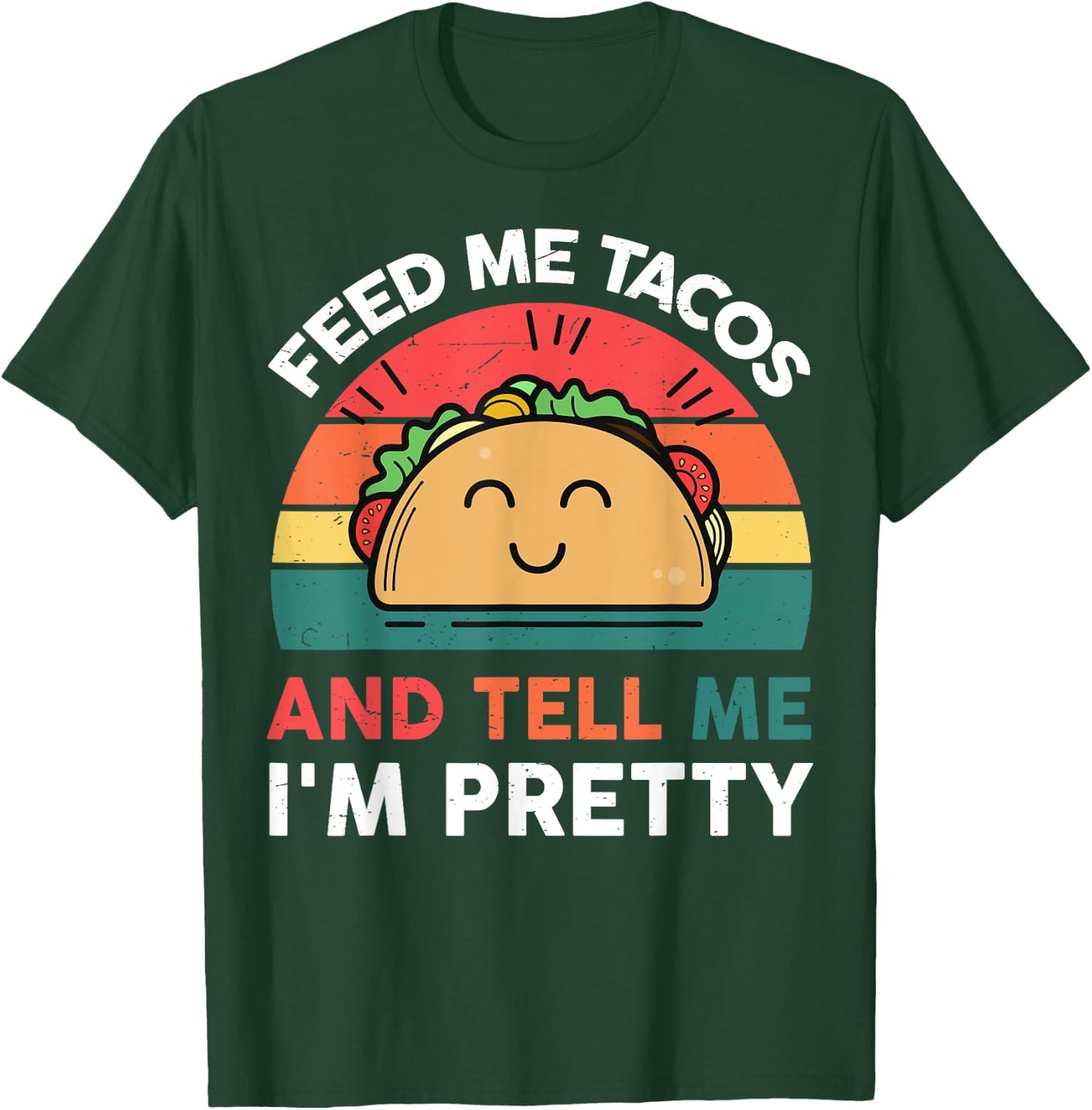 Feed Me Taco-Shirt Kids Women Mexican Tuesday Funny Fiesta T-Shirt - T-Shirt | Forest